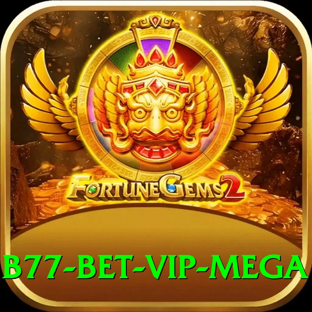 B77 Bet - VIP Mega - 2