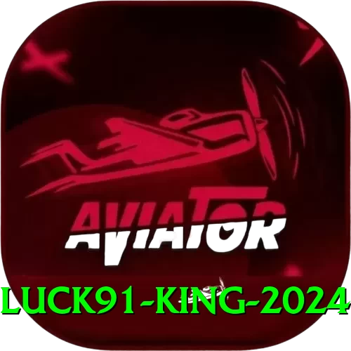 luck91 King 2024 - 2